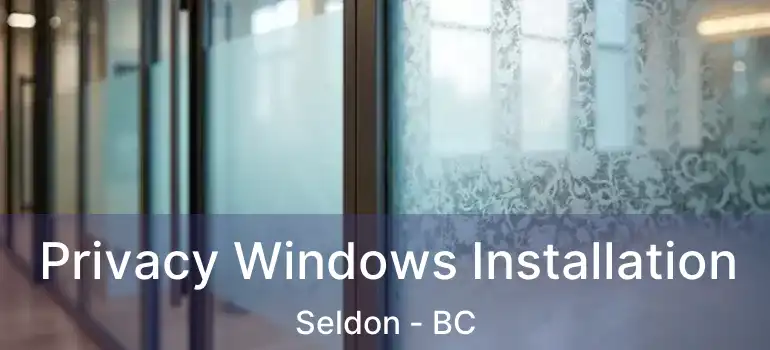  Privacy Windows Installation Seldon - BC