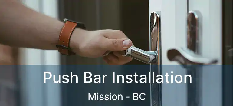  Push Bar Installation Mission - BC