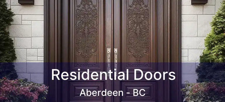  Residential Doors Aberdeen - BC