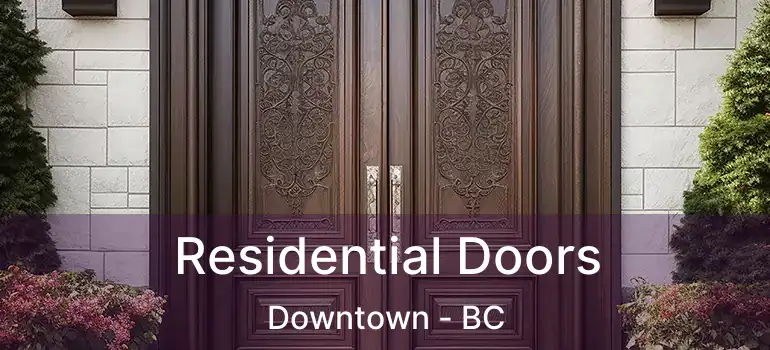  Residential Doors Downtown - BC