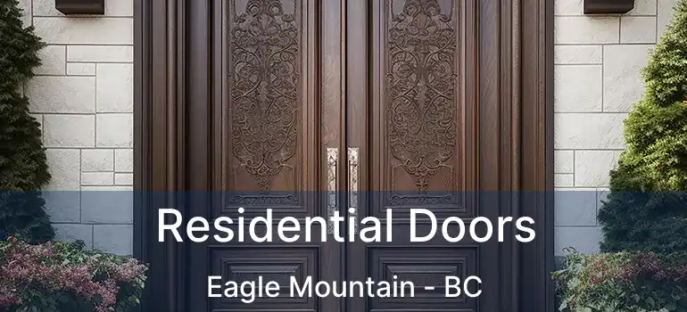  Residential Doors Eagle Mountain - BC