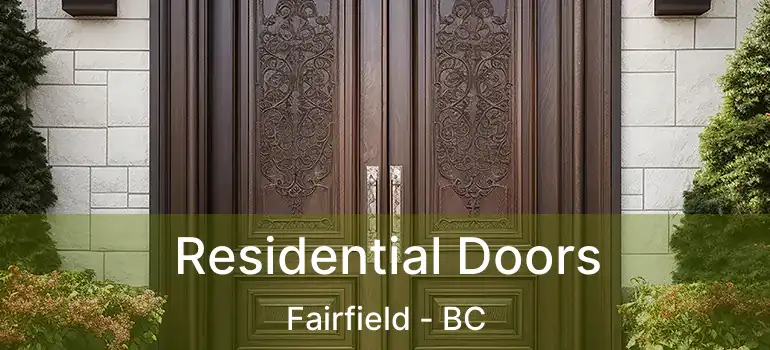  Residential Doors Fairfield - BC