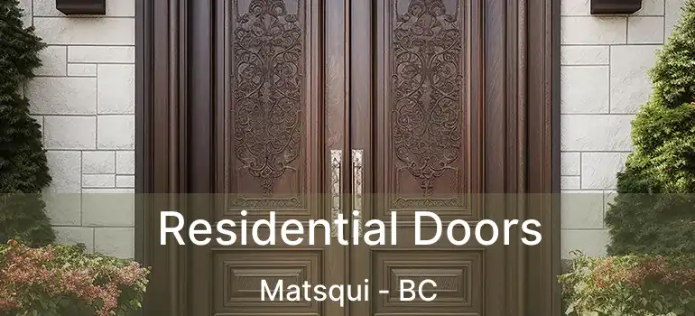  Residential Doors Matsqui - BC