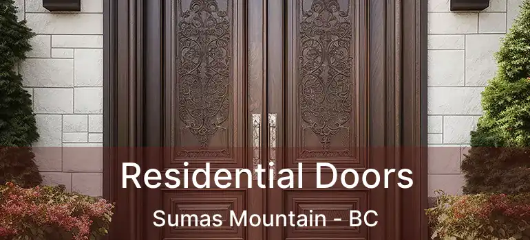  Residential Doors Sumas Mountain - BC