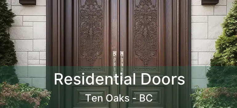  Residential Doors Ten Oaks - BC