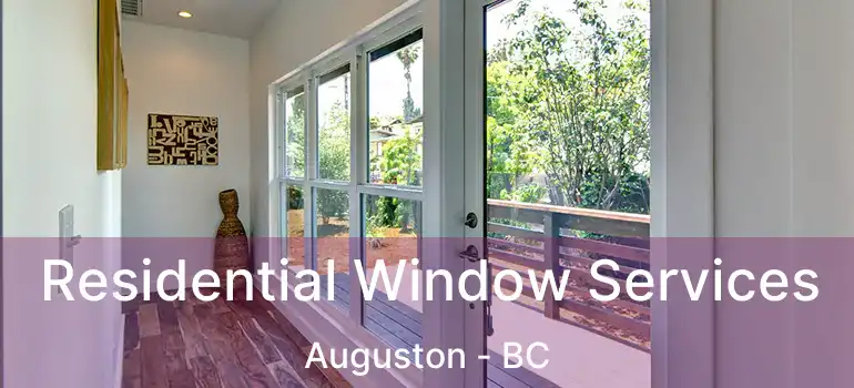  Residential Window Services Auguston - BC