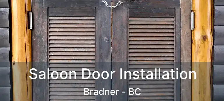  Saloon Door Installation Bradner - BC