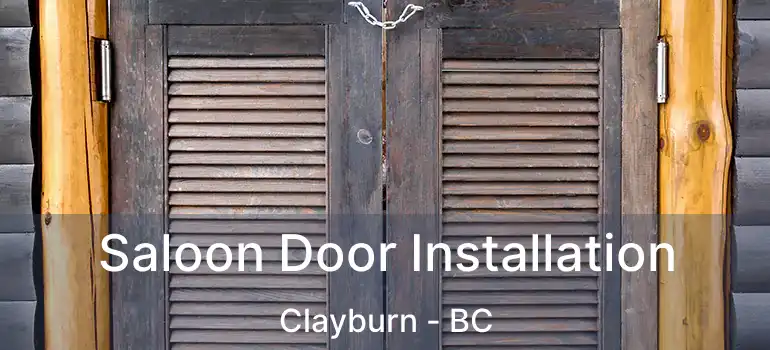  Saloon Door Installation Clayburn - BC