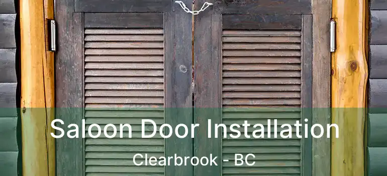  Saloon Door Installation Clearbrook - BC