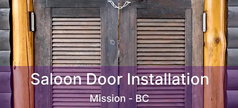  Saloon Door Installation Mission - BC