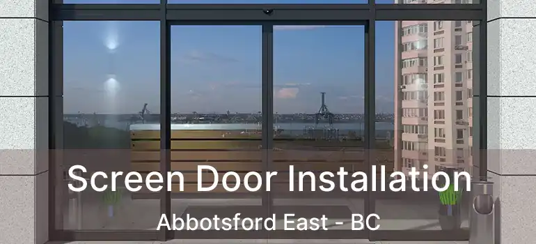  Screen Door Installation Abbotsford East - BC