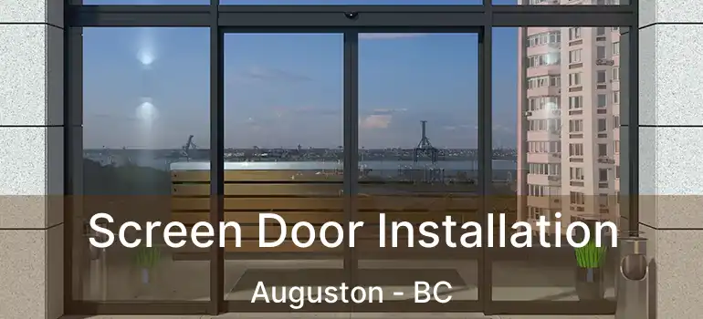  Screen Door Installation Auguston - BC