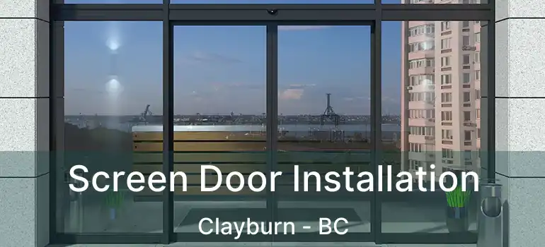 Screen Door Installation Clayburn - BC