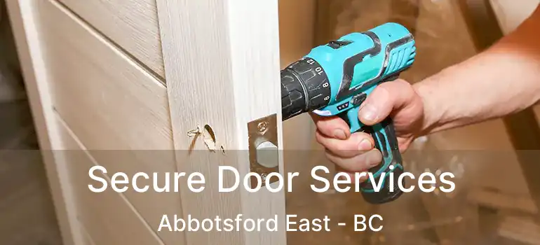  Secure Door Services Abbotsford East - BC