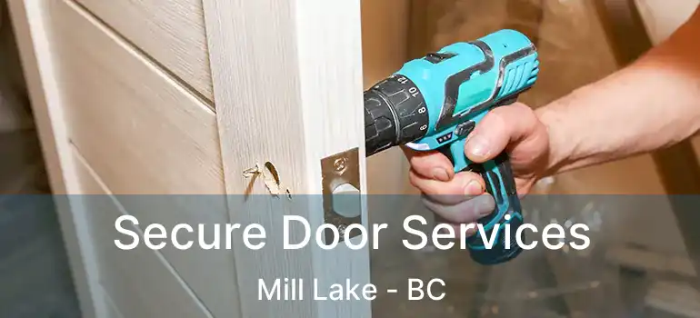  Secure Door Services Mill Lake - BC
