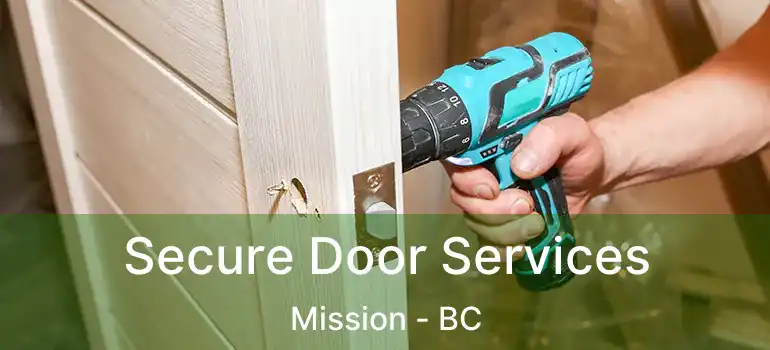  Secure Door Services Mission - BC