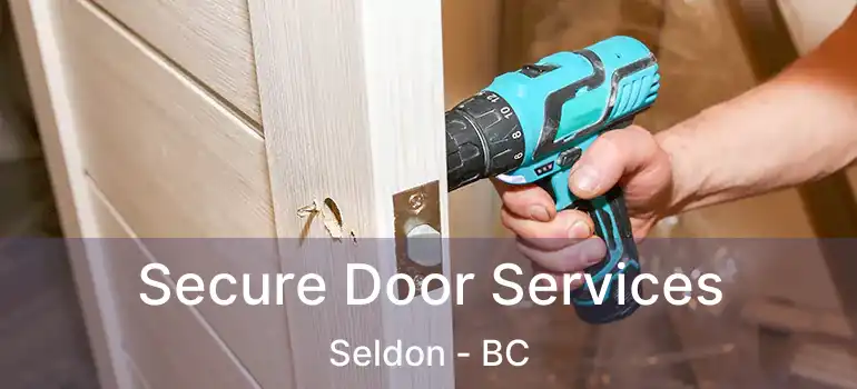 Secure Door Services Seldon - BC