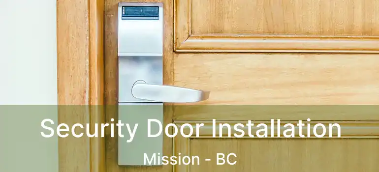  Security Door Installation Mission - BC