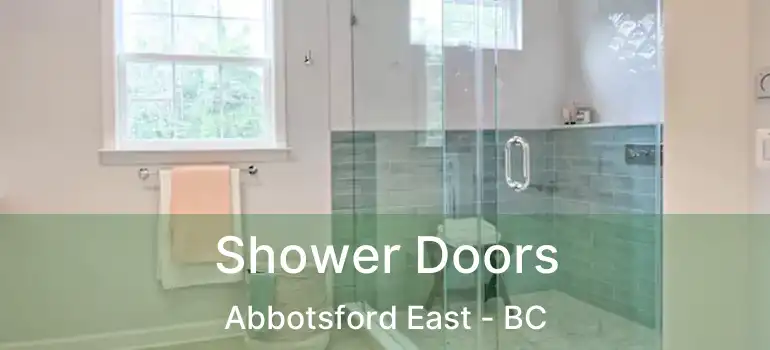  Shower Doors Abbotsford East - BC