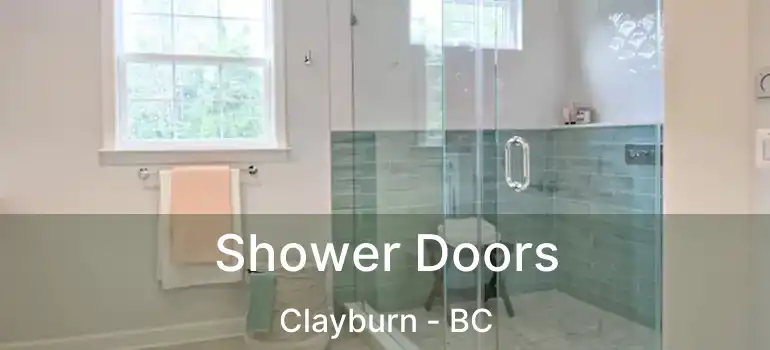  Shower Doors Clayburn - BC