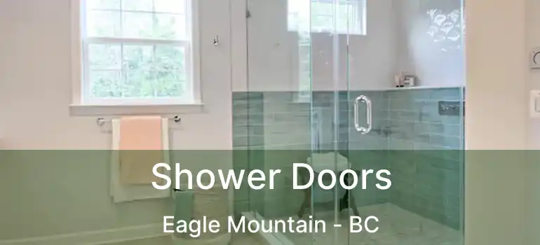  Shower Doors Eagle Mountain - BC