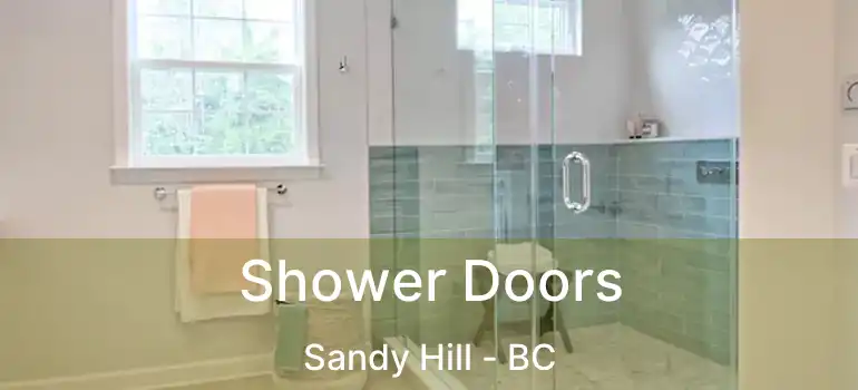  Shower Doors Sandy Hill - BC
