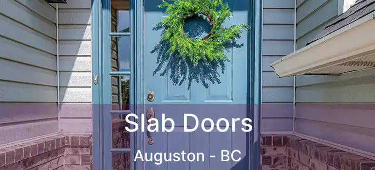  Slab Doors Auguston - BC