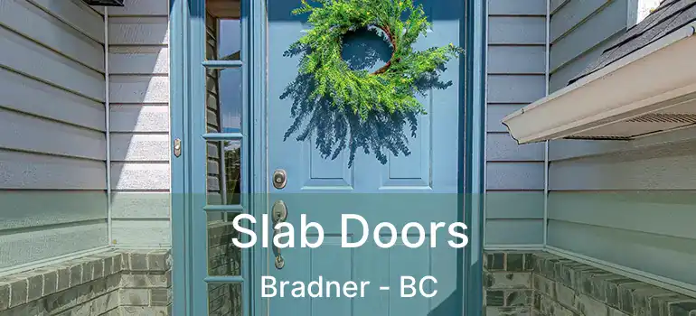  Slab Doors Bradner - BC