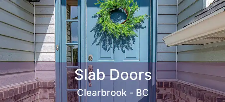  Slab Doors Clearbrook - BC