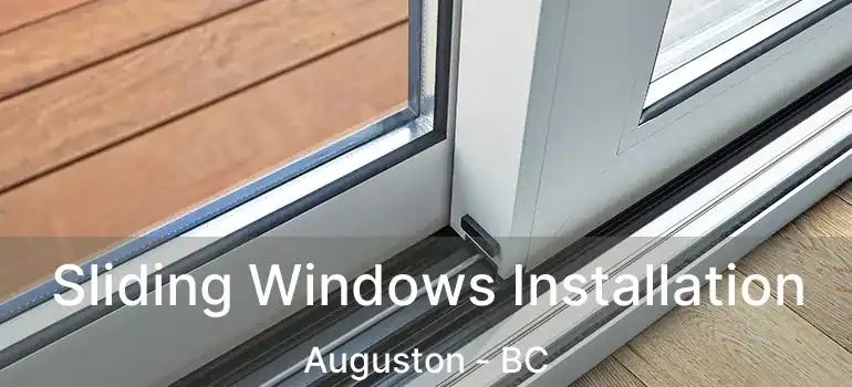  Sliding Windows Installation Auguston - BC