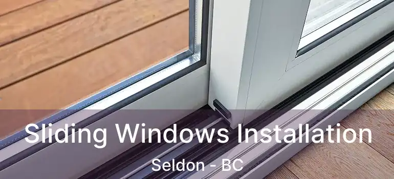  Sliding Windows Installation Seldon - BC