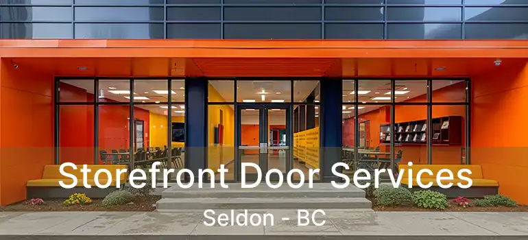  Storefront Door Services Seldon - BC