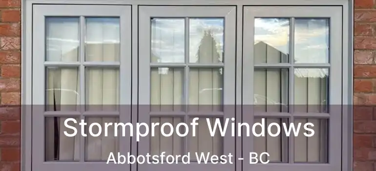  Stormproof Windows Abbotsford West - BC