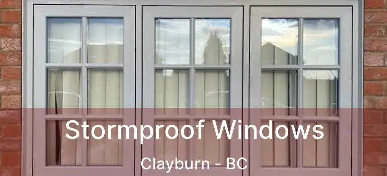  Stormproof Windows Clayburn - BC