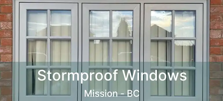  Stormproof Windows Mission - BC