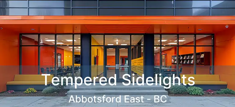  Tempered Sidelights Abbotsford East - BC