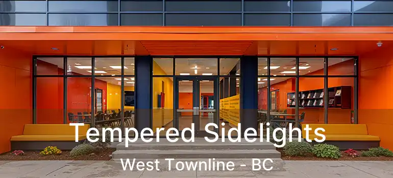  Tempered Sidelights West Townline - BC