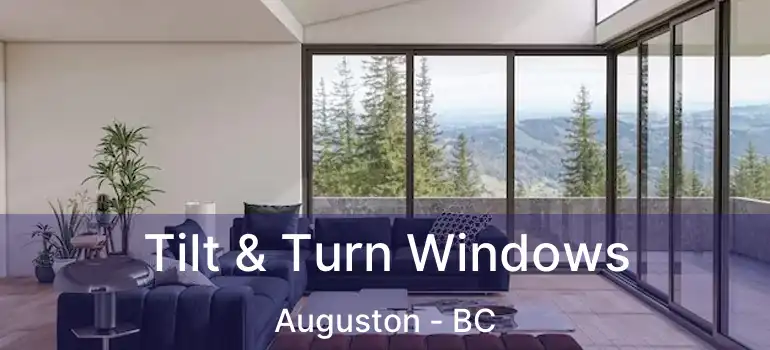  Tilt & Turn Windows Auguston - BC