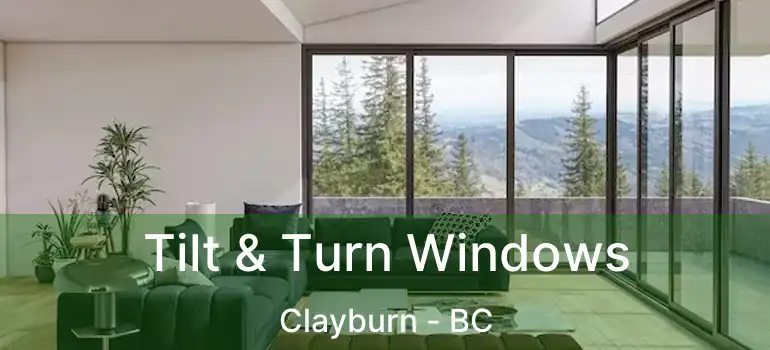  Tilt & Turn Windows Clayburn - BC