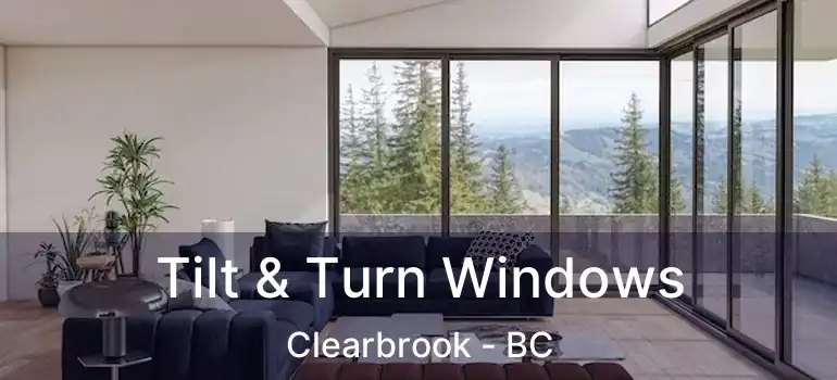  Tilt & Turn Windows Clearbrook - BC