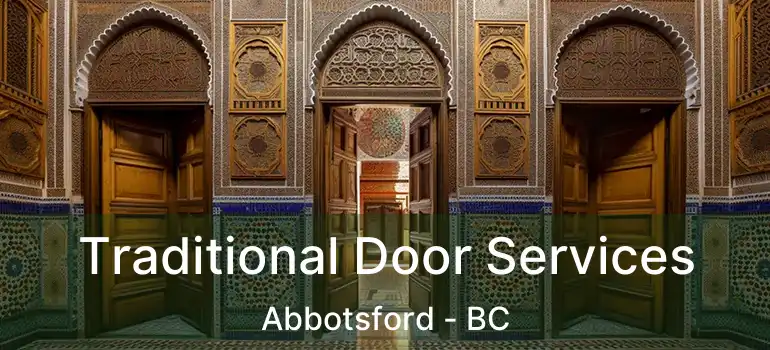  Traditional Door Services Abbotsford - BC