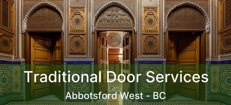  Traditional Door Services Abbotsford West - BC
