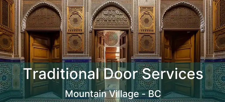  Traditional Door Services Mountain Village - BC