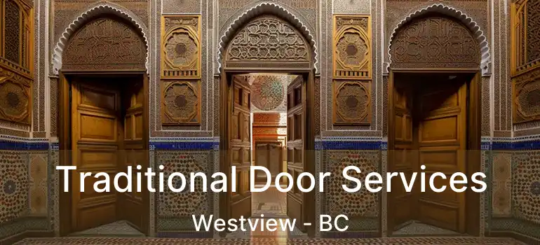  Traditional Door Services Westview - BC