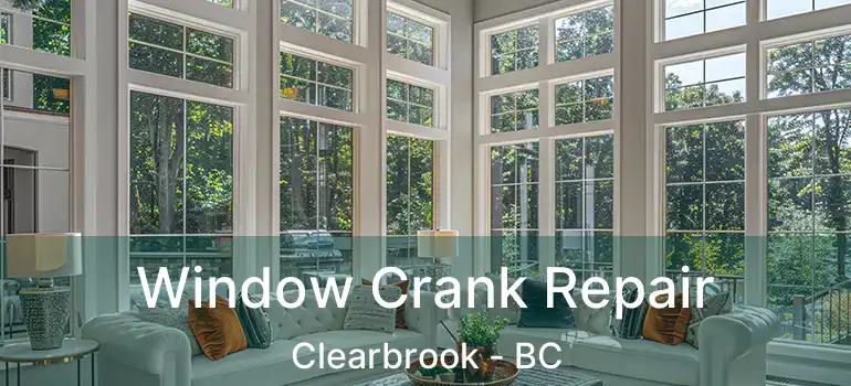 Window Crank Repair Clearbrook - BC