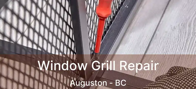  Window Grill Repair Auguston - BC