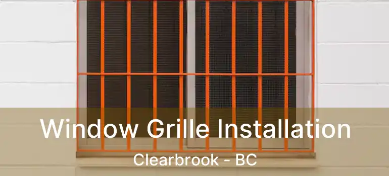  Window Grille Installation Clearbrook - BC