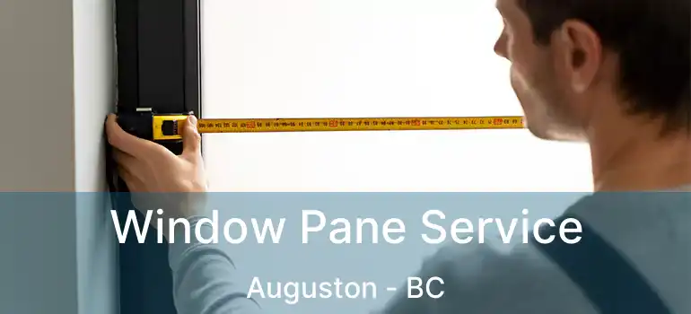 Window Pane Service Auguston - BC