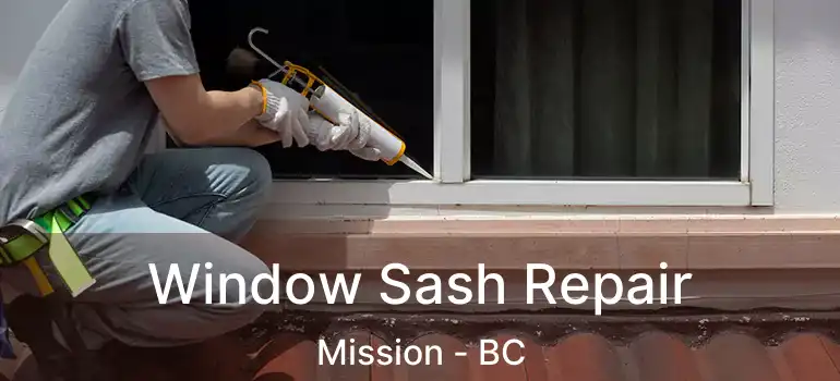  Window Sash Repair Mission - BC