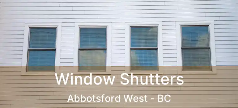  Window Shutters Abbotsford West - BC
